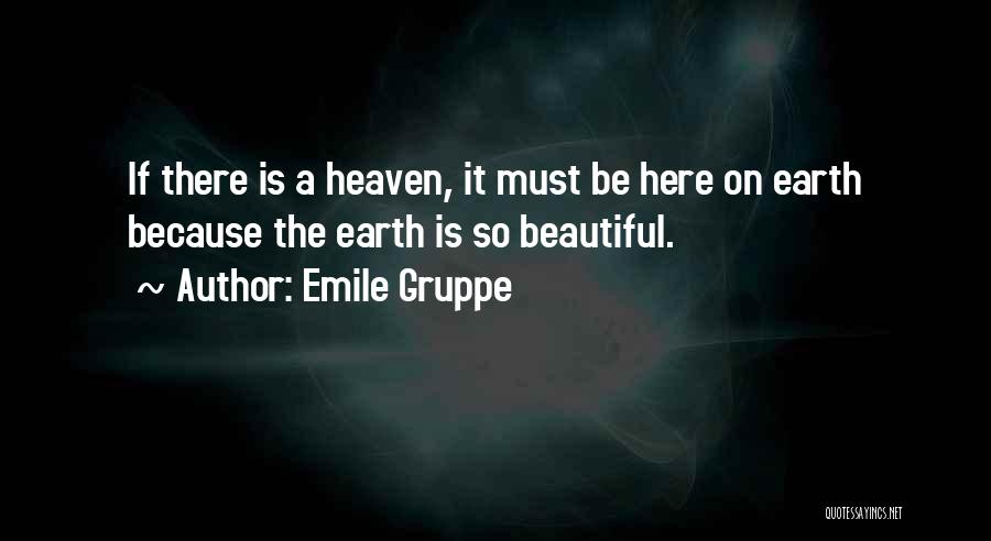 Emile Gruppe Quotes 1679269