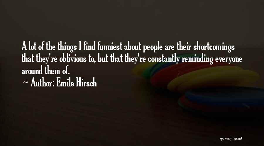 Emile Hirsch Quotes 1303515