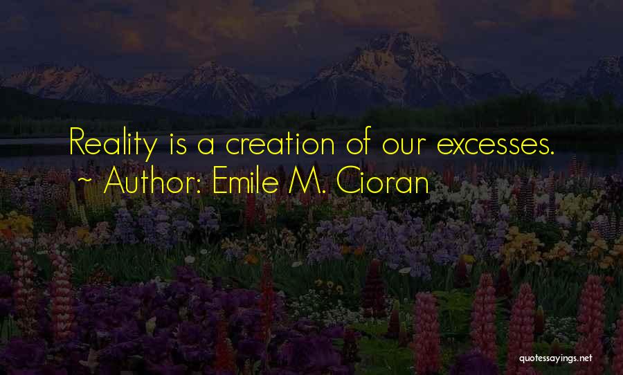 Emile M. Cioran Quotes 1070178