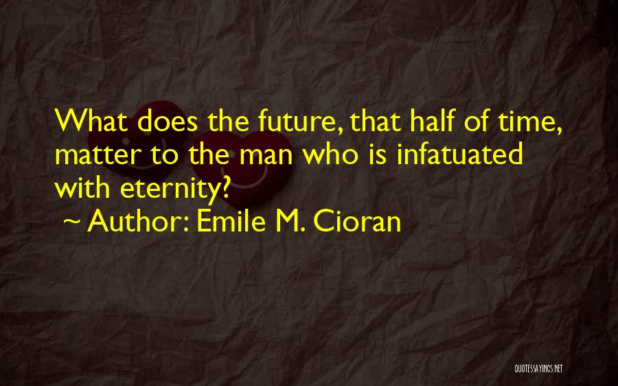 Emile M. Cioran Quotes 2003656