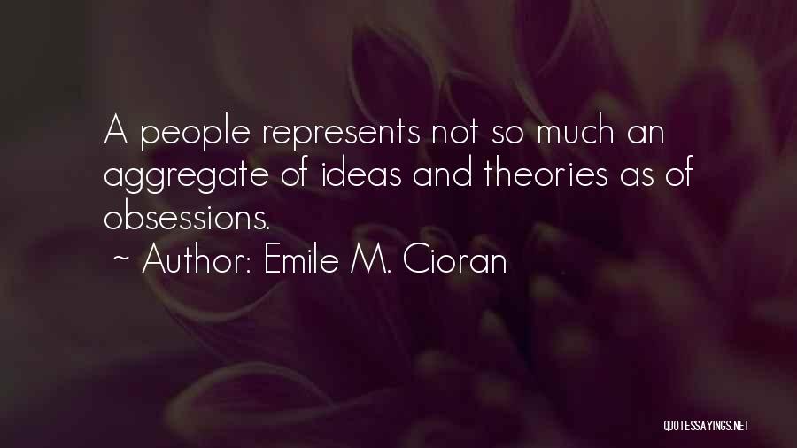 Emile M. Cioran Quotes 364675