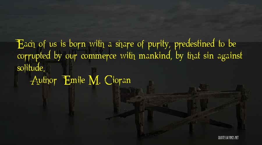 Emile M. Cioran Quotes 494800