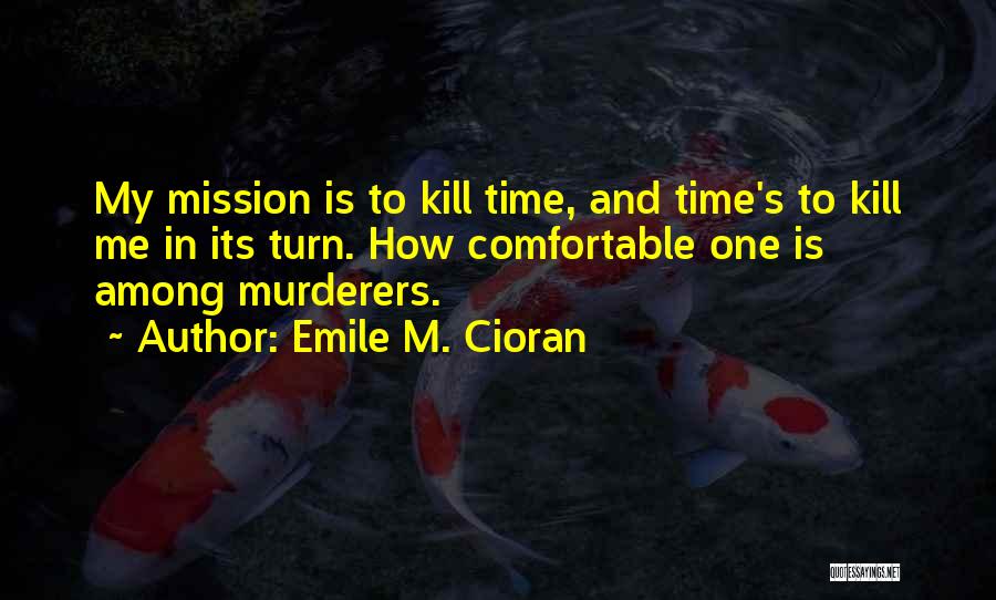 Emile M. Cioran Quotes 771906