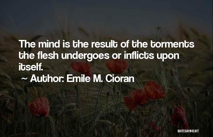 Emile Quotes By Emile M. Cioran