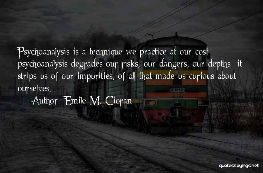 Emile Quotes By Emile M. Cioran