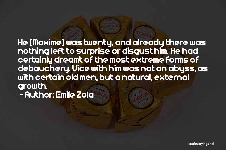 Emile Quotes By Emile Zola