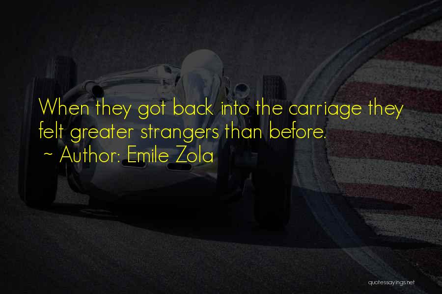 Emile Quotes By Emile Zola
