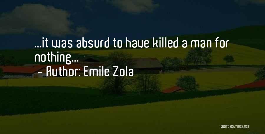 Emile Quotes By Emile Zola