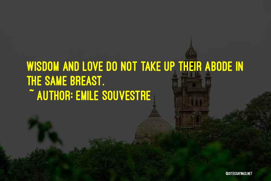 Emile Souvestre Quotes 1764248