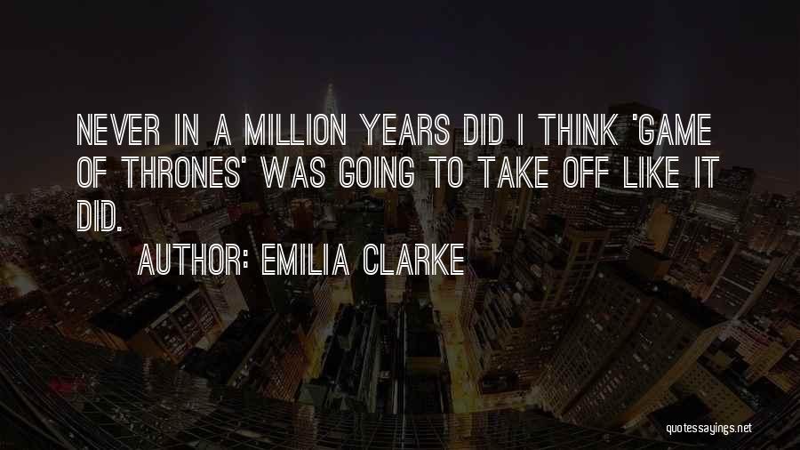 Emilia Clarke Quotes 1736264