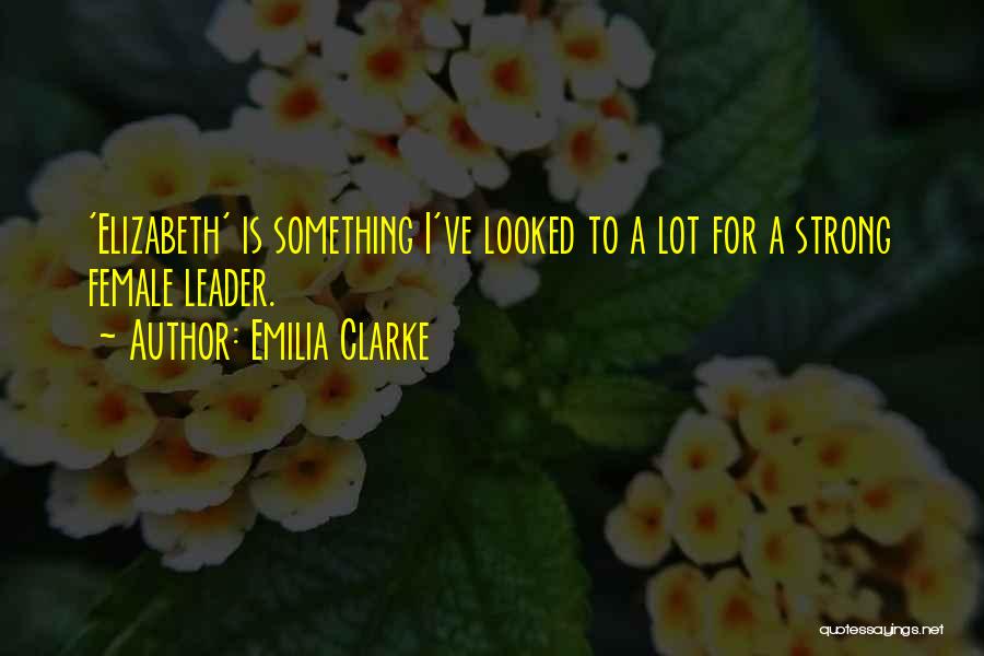 Emilia Clarke Quotes 2136435