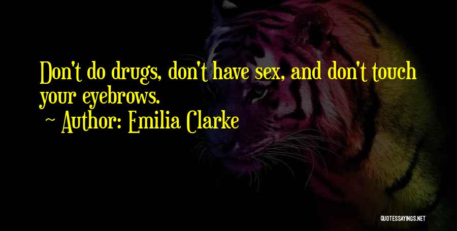 Emilia Clarke Quotes 862119