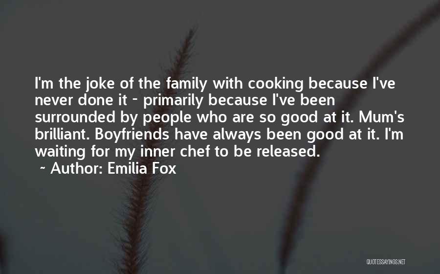 Emilia Fox Quotes 1838291