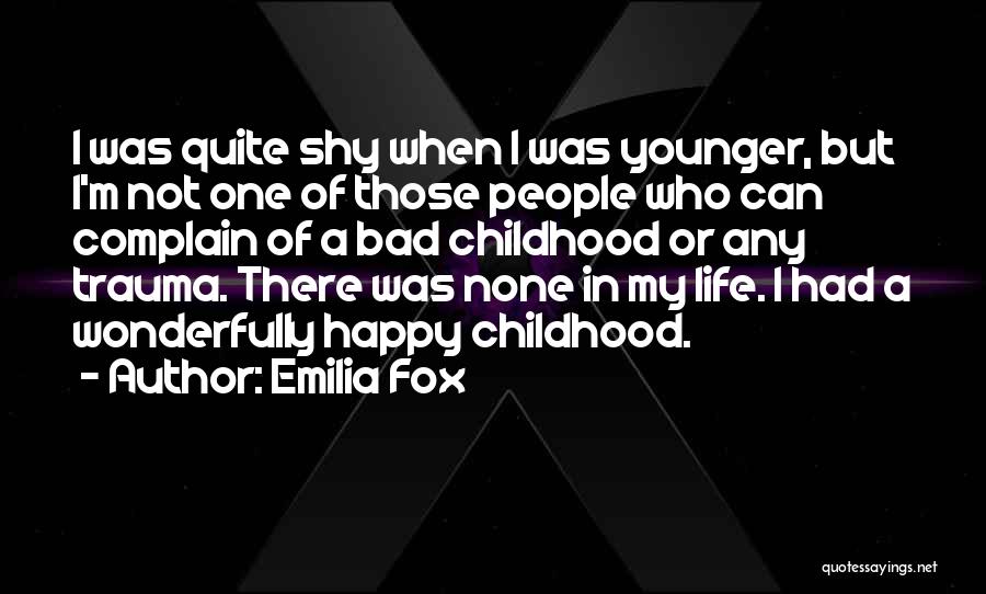 Emilia Fox Quotes 738803