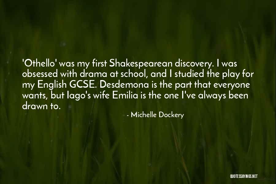 Emilia In Othello Quotes By Michelle Dockery