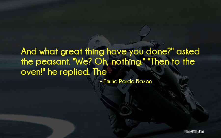 Emilia Pardo Bazan Quotes 2199587 Emilia Pardo Bazan Quotes 2199587