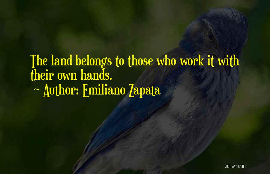 Emiliano Zapata Quotes 1778049