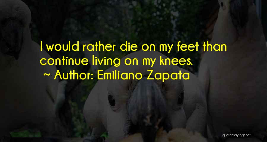 Emiliano Zapata Quotes 1988487