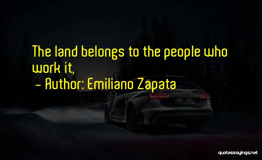 Emiliano Zapata Quotes 701409