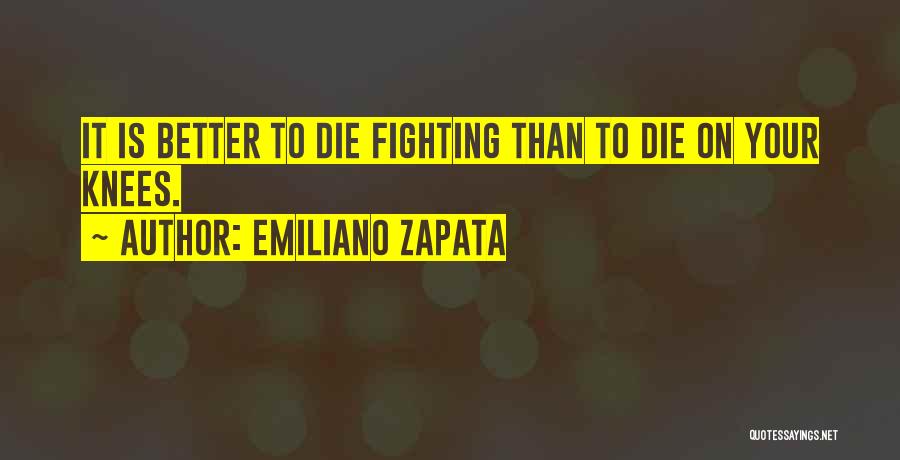 Emiliano Zapata Quotes 852689