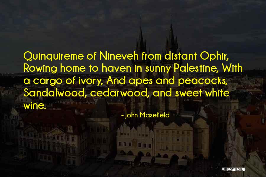 Emilias Quotes By John Masefield Emilias Quotes By John Masefield