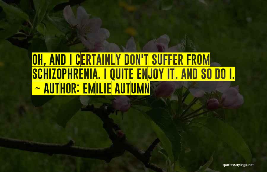 Emilie Autumn Quotes 1851179