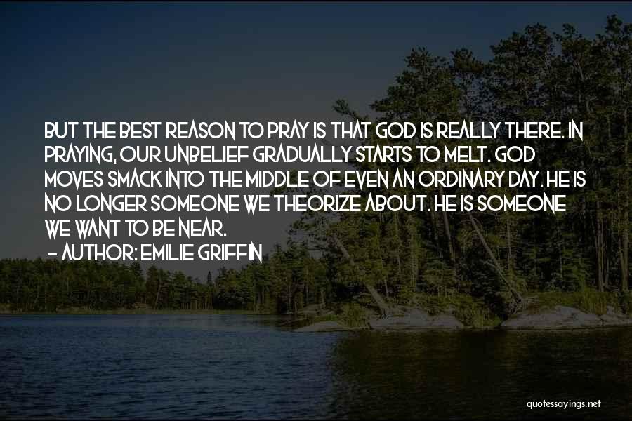 Emilie Griffin Quotes 1527130