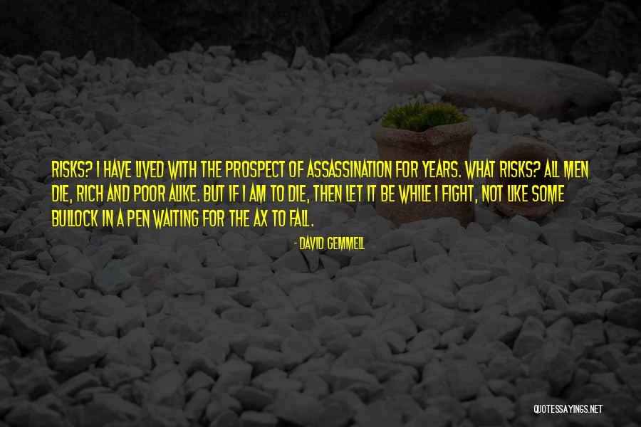 Emilija Paryziuje Quotes By David Gemmell Emilija Paryziuje Quotes By David Gemmell