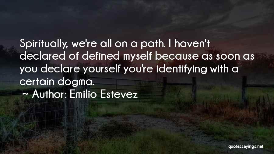 Emilio Estevez Quotes 1941237