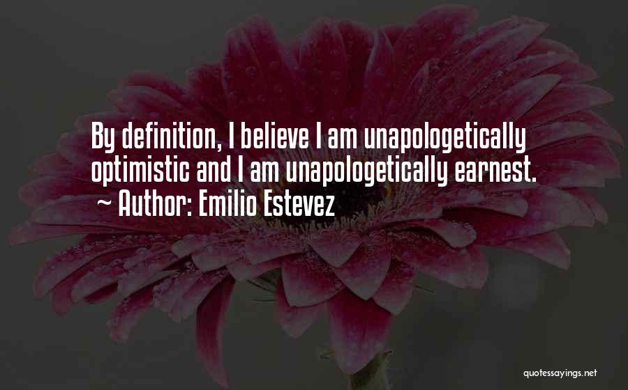 Emilio Estevez Quotes 760067