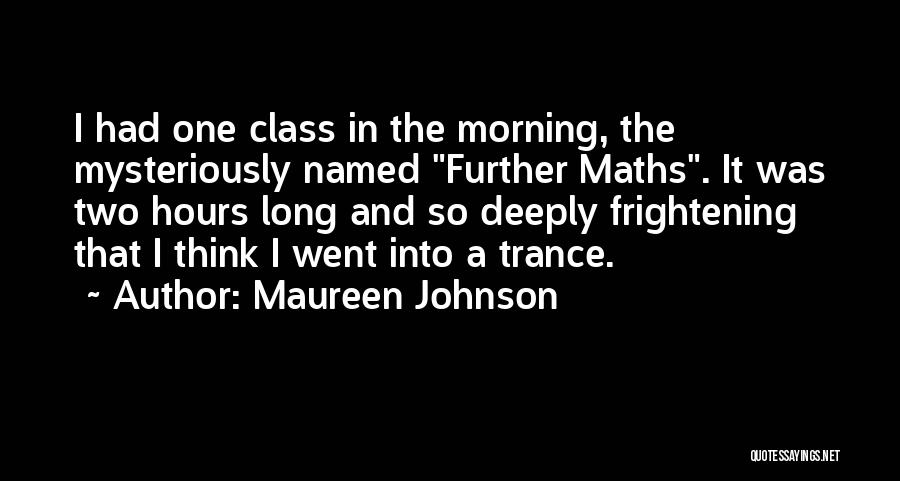 Emilio Estevez Young Guns Quotes By Maureen Johnson