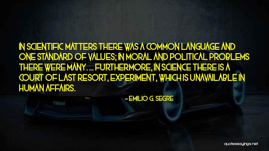 Emilio G. Segre Quotes 1721445 Emilio G. Segre Quotes 1721445