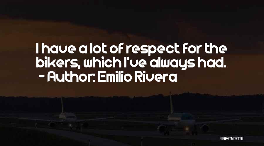Emilio Rivera Quotes 130015