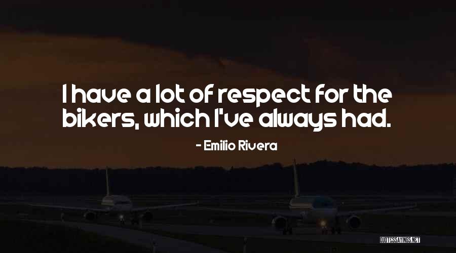 Emilio Rivera Quotes 130015 Emilio Rivera Quotes 130015