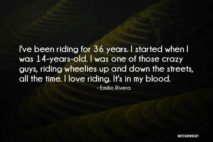 Emilio Rivera Quotes 814907 Emilio Rivera Quotes 814907