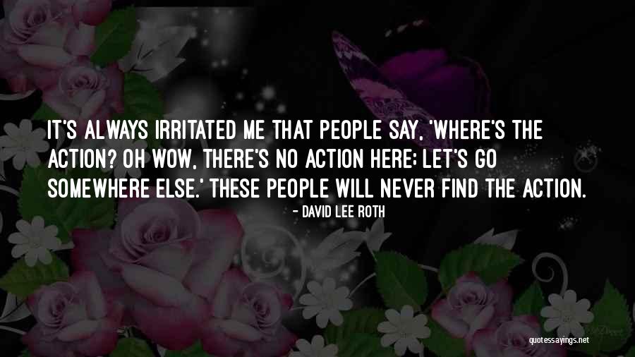 Emilly Garcia Quotes By David Lee Roth Emilly Garcia Quotes By David Lee Roth