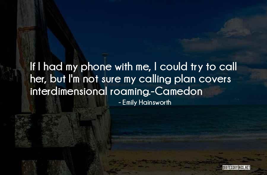 Emilly Hainsworth Quotes By Emily Hainsworth Emilly Hainsworth Quotes By Emily Hainsworth