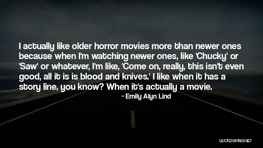 Emily Alyn Lind Quotes 408640