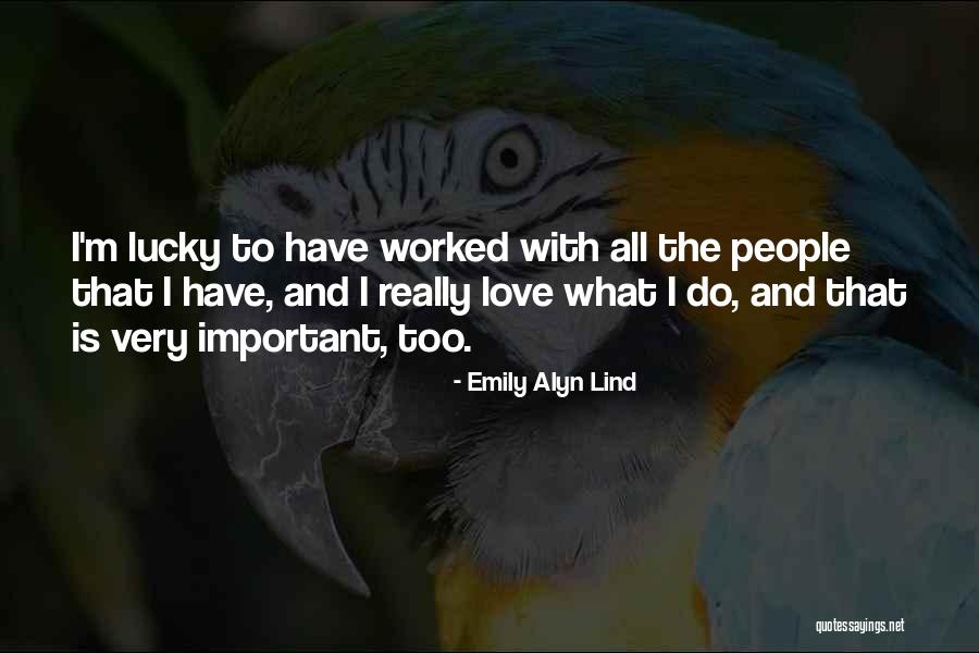 Emily Alyn Lind Quotes 871148