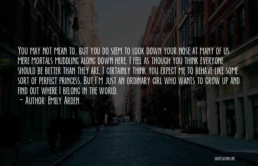 Emily Arden Quotes 121077