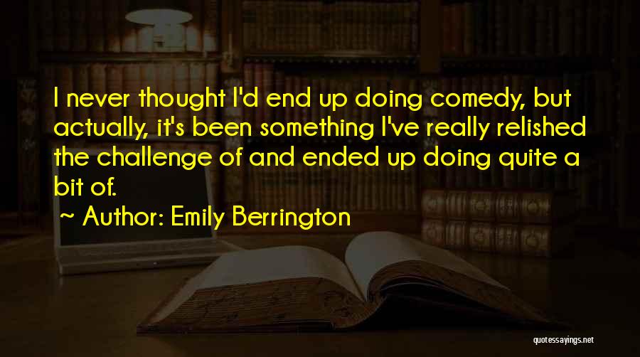 Emily Berrington Quotes 1211743