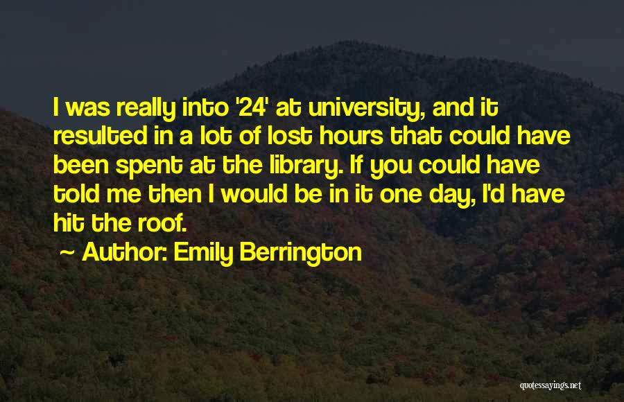 Emily Berrington Quotes 1468623