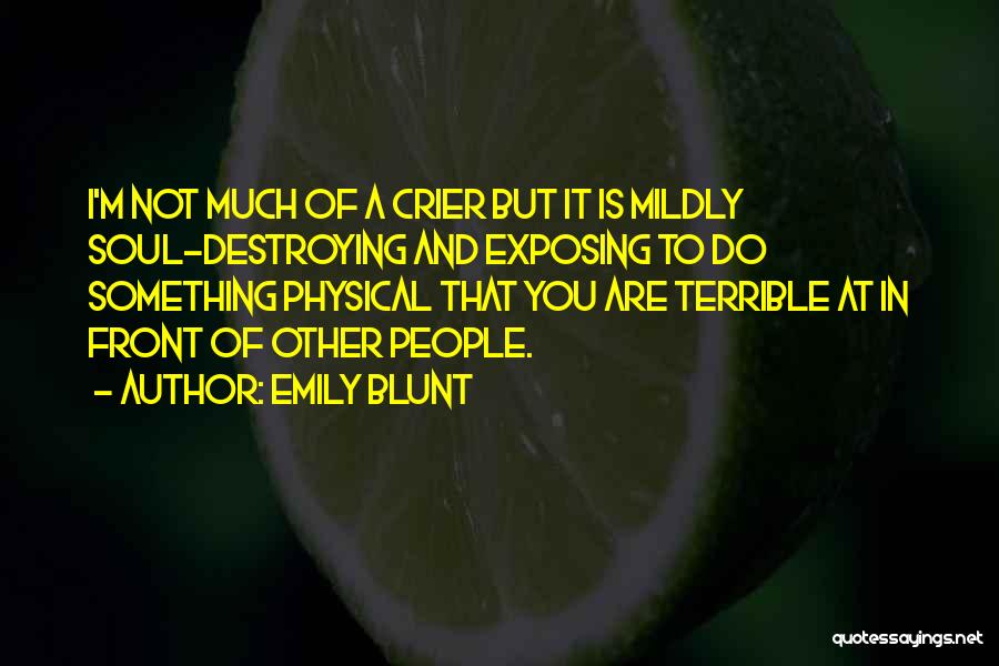 Emily Blunt Quotes 1636501