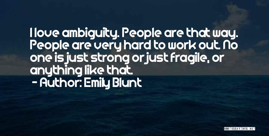 Emily Blunt Quotes 2175468