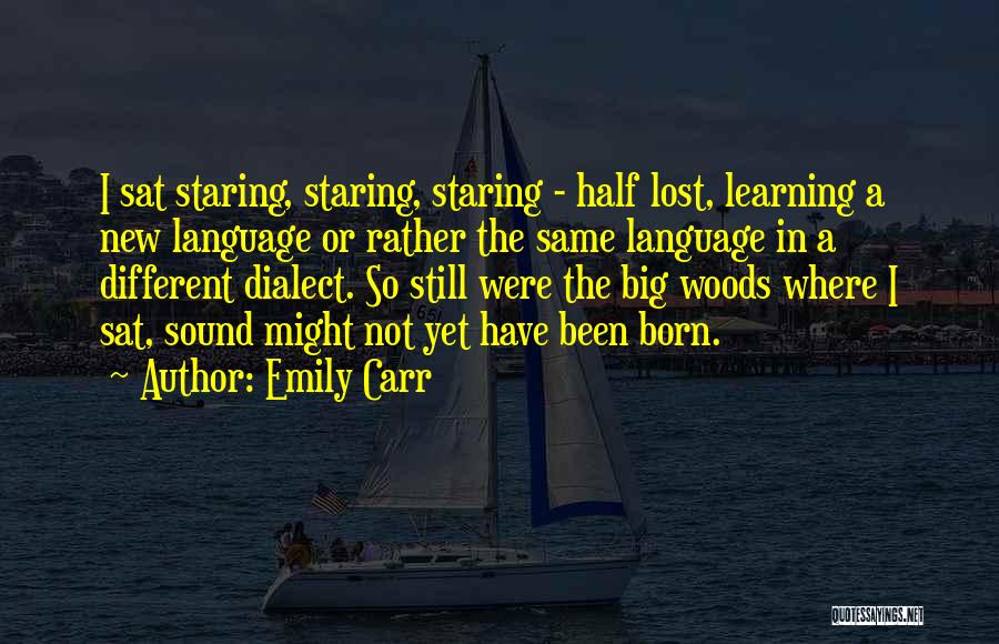 Emily Carr Quotes 1076315