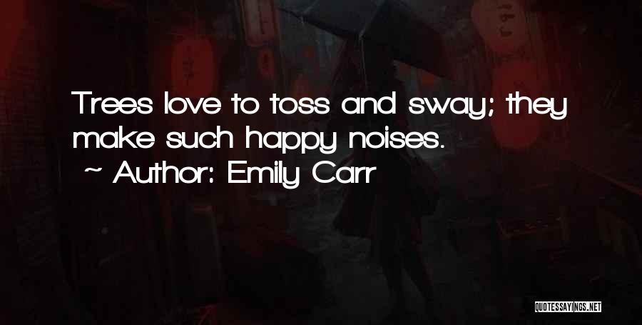 Emily Carr Quotes 1776862