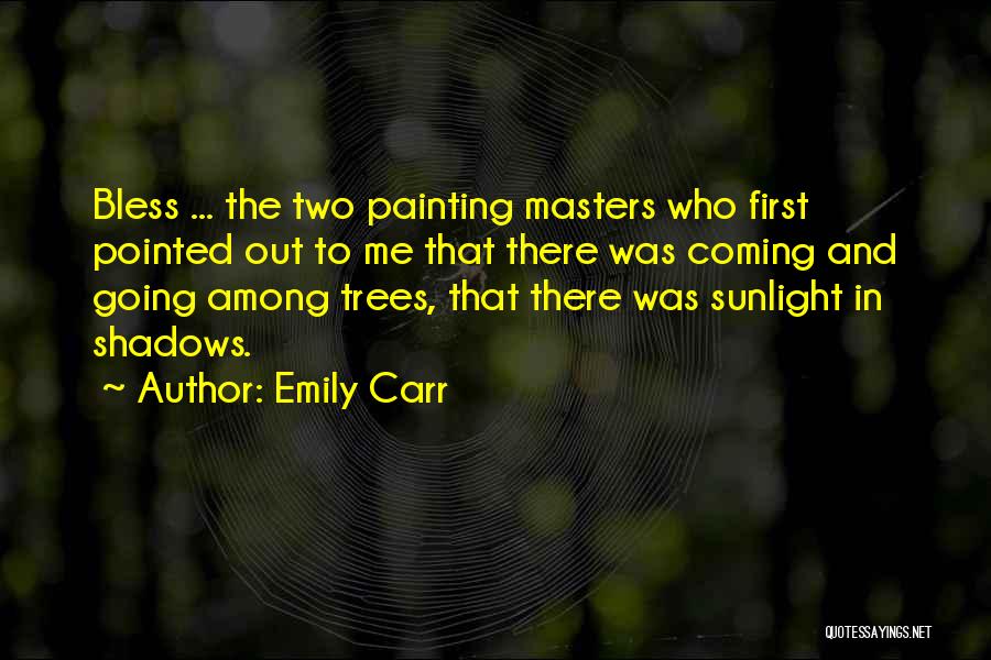 Emily Carr Quotes 381991
