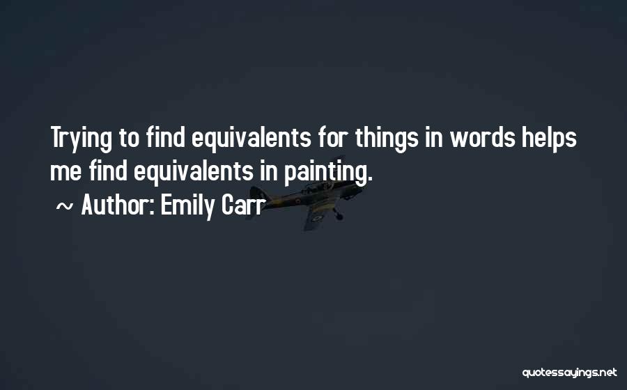 Emily Carr Quotes 935864