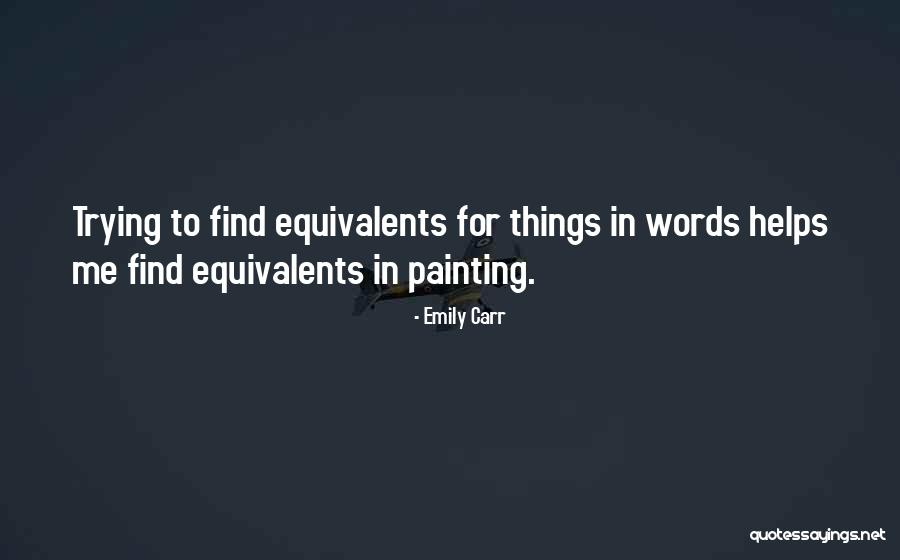 Emily Carr Quotes 935864