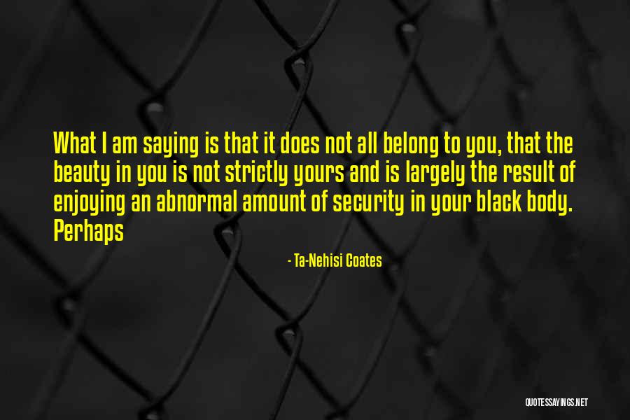 Emily Corpse Quotes By Ta-Nehisi Coates Emily Corpse Quotes By Ta-Nehisi Coates